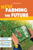 New Farming the future. Per le Scuole superiori di Claudia Gualandri edito da Trinity Whitebridge
