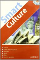 Smart culture. Student's book. Con CD Audio. Per la Scuola media edito da Oxford University Press