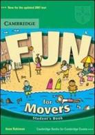 Fun for movers. Student's book. Per la Scuola secondaria di primo grado di Anne Robinson edito da Cambridge University Press