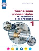 Tecnologie meccaniche di processo e di prodotto. Per il triennio degli Ist. tecnici. Con e-book. Con espansione online. Con CD-ROM vol.2
