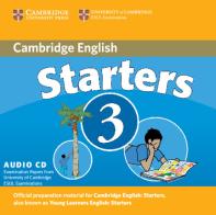 Cambridge Young Learners English Tests. (A1. A2). Starters 3 edito da Cambridge