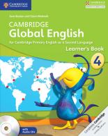 Cambridge global English. Stage 4. Learner's book. Per la Scuola media. Con CD Audio edito da Cambridge