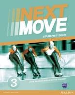 Next move. Student's book. Per le Scuole superiori. Con espansione online vol.3 di Barraclough, Beddall, Stannet edito da Pearson Longman