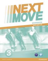Next move. Workbook. Per le Scuole superiori. Con CD Audio formato MP3. Con espansione online vol.3