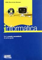 Informatica. Per la Scuola media. Con CD-ROM di Gilda Flaccavento Romano edito da Fabbri