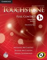 Touchstone. Level 1. Full contact: Student's Book A, Workbook, Video Activity Pages and DVD di Michael McCarthy, Jane McCarten, Helen Sandiford edito da Cambridge
