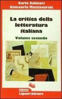 La critica della letteratura italiana vol.2 di Carlo Salinari, Giancarlo Mazzacurati edito da Liguori