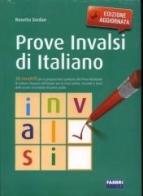 Prove INVALSI di italiano 2011. Con soluzioni. Per la Scuola media di Rosetta Zordan edito da Fabbri