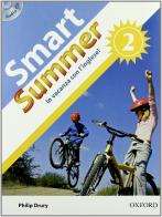 Smart summer. Per la Scuola media vol.2 di Rob Nolasco edito da Oxford University Press