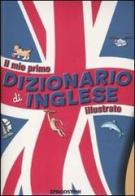 Il mio primo dizionario di inglese illustrato edito da De Agostini