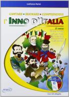 Cantare suonare comprendere l'inno d'Italia. Per la Scuola elementare. Con CD Audio di Lanfranco Perini edito da Progetti Sonori