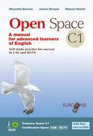 Open space C1. Per le Scuole superiori. Con ebook. Con espansione online di Mauretta Bonomi, James Morgan, Manuel Belotti edito da Europass