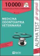 10000 quiz medicina odontoiatria veterinaria. Con CD-ROM di Stefano Bertocchi, Andrea Paleari edito da Alpha Test