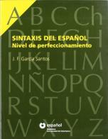 Sintaxis del español. Per le Scuole superiori edito da Santillana Casa Editrice