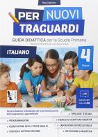 Per nuovi traguardi. Italiano. Per la scuola elementare. Con CD-ROM vol.4