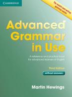 Advanced grammar in use. Book. Without answers. Per le Scuole superiori. Con espansione online di Martin Hewings edito da Cambridge