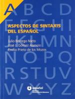 Aspectos de sintaxis del español. Per le Scuole superiori edito da Santillana Casa Editrice