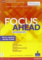 Focus ahead. Intermediate. Per le Scuole superiori. Con e-book. Con espansione online edito da Pearson Longman