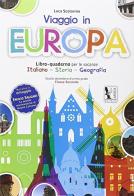 Viaggio in Europa. Per la Scuola media di Luca Scolavino edito da Ardea