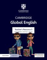 Cambridge Global English Stage 1-6. Teacher's resource 5. Per la Scuola media. Con Contenuto digitale per accesso on line edito da Cambridge