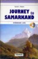 Journey to Samarkand. Con audiolibro. CD Audio edito da Modern Publishing House