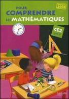 Pour comprendre les mathématiques. CE2. Programmmes 2008. Per la Scuola elementare edito da Hachette Education - France