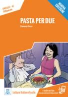 Pasta per due. Nuova ediz. Con File audio per il download di Giovanni Ducci edito da Alma
