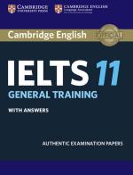 Cambridge English IELTS. IELTS 11. General training. Student's book with answers. Per le Scuole superiori edito da Cambridge