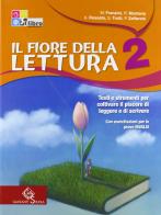 Il fiore della lettura. Per la Scuola media vol.2 di M. Franzini, R. Montano, A. Rossato edito da Garzanti Scuola