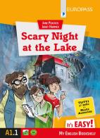 Scary night at the lake. Con e-book. Con espansione online di Jane Peacock, Janet Harmer edito da Europass