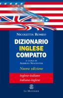 Dizionario inglese compatto di Nicoletta Romeo edito da Le Monnier