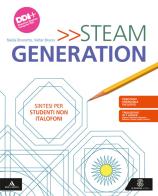 Steam generation. Volume per non italofoni. Per la Scuola media. Con e-book. Con espansione online di Valter Bruno, Nadia Brunetto edito da Le Monnier