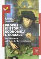 Profili di storia economica e sociale. Per le Scuole superiori di E. Bonifazi, F. Franceschi, F. Ricciardelli edito da Bulgarini