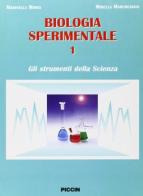 Biologia sperimentale. Per le Scuole superiori vol.1 di Marinella Mirra, Mirella Marchegiani edito da Piccin-Nuova Libraria