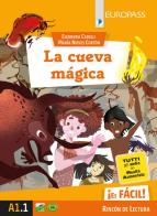 La cueva magica. Con e-book. Con espansione online di Eleonora Cadelli, Maria Nieves Corton edito da Europass