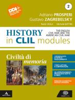 Civiltà di memoria. Contemporary history in CLIL modules. Per le Scuole superiori. Con e-book. Con espansione online vol.2
