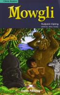 Mowgli di Rudyard Kipling edito da Express Publishing