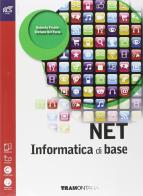 Net. Informatica di base. Per le Scuole superiori. Con e-book. Con espansione online