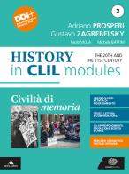 Civiltà di memoria. Contemporary history in CLIL modules. Per le Scuole superiori. Con e-book. Con espansione online vol.3
