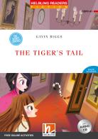 The tiger's tail. Helbling readers red series. Con espansione online: e-zone. Con CD-Audio di Gavin Biggs edito da Helbling