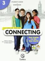 Connecting. Real english for the real world. Con connecting culture. Per la Scuola media. Con CD Audio. Con espansione online vol.3