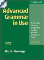 Advanced grammar in use. With answers. Per le Scuole superiori. Con CD-ROM di Martin Hewings edito da Loescher