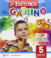 Io... gattino. 5 anni di Marta Bartolucci edito da Raffaello