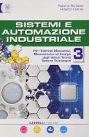 Sistemi ed automazione industriale. Per gli Ist. tecnici industriali. Con e-book. Con espansione online vol.3