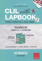 CLIL with lapbook. Science. Quarta. Teacher's kit edito da Erickson