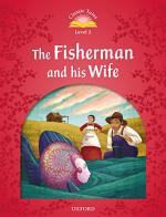 Classic tales. The fisherman and his wife. Level 2. Con audio pack di Sue Arengo edito da Oxford University Press
