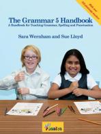 The grammar. Handbook. Per la Scuola elementare. Con espansione online vol.5 di Sue Lloyd, Sara Wernham edito da Jolly Learning Ltd