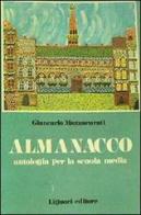 Almanacco. Antologia per la Scuola media di Giancarlo Mazzacurati edito da Liguori