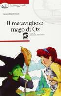Il meraviglioso mago di Oz di L. Frank Baum edito da Simone per la Scuola