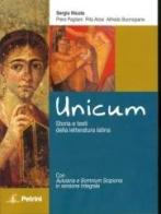 Unicum. Storia della letteratura latina. Con espansione online. Per le Scuole superiori